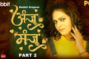 Anju Manju – S01E03 – 2024 – Hindi Hot Web Series – RabbitMovies