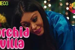 Orchid Villa – S01E03 – 2023 – Hindi Hot Web Series – CinePrime