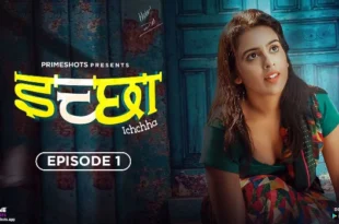 Ichchha – S01E01 – 2024 – Hindi Hot Web Series – PrimeShots