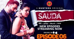 Sauda – S01E06 – 2024 – Hindi Hot Web Series – HuntersApp