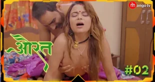 Aurat – S01E02 – 2024 – Hindi Hot Web Series – MangoTV