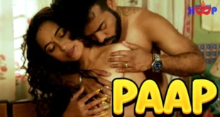 Paap – 2024 – Bengali Hot Short Film – HoopDigital