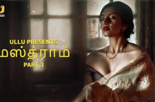 Mastram – P02 – 2023 – Tamil Hot Web Series