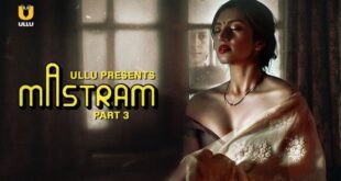 Mastram – P03 – 2023 – Hindi Hot Web Series