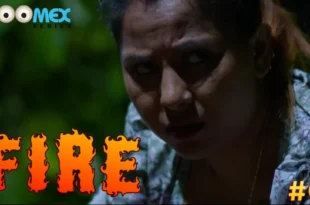 Fire – S01E01 – 2024 – Tamail Hot Web Series – Boomex