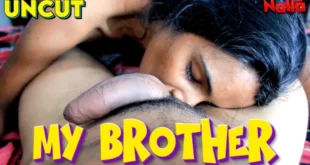 My Brother – 2024 – Tamil Uncut Short Film – Nalla