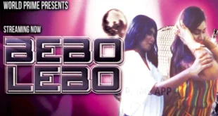 Bebo Lebo – 2022 – Hind Hot Short Film – WorldPrime