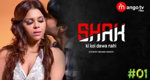 Shak – S01E01 – 2023 – Hindi Hot Web Series – MangoTV